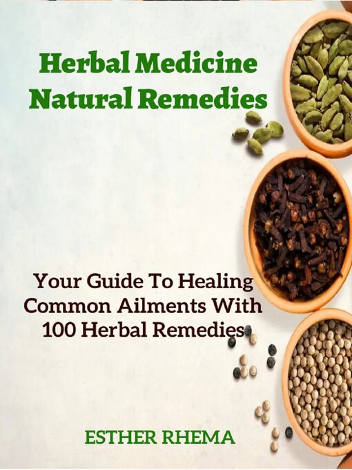 Title details for Herbal Remedies Natural Remedies by Esther Rhema - Available